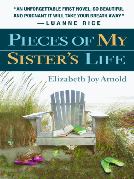 Title details for Pieces of My Sister's Life by Elizabeth Arnold - Available